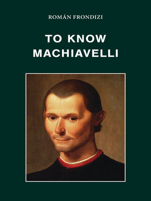 cover image of To Know Machiavelli